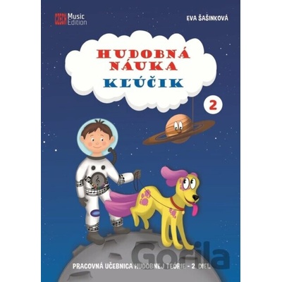 Hudobná náuka Kľúčik 2 – pracovná učebnica hudobnej teórie – 2. diel - Eva Šašinková