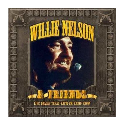Willie Nelson: Live Dallas Texas KAFM-FM Radio Show 2 CD – Hledejceny.cz