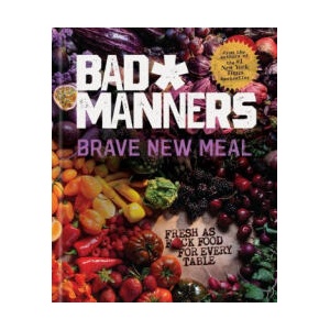Brave New Meal: Fresh as F*ck Food for Every Table: A Vegan Cookbook | Michelle Davis, Matt Holloway (2021)