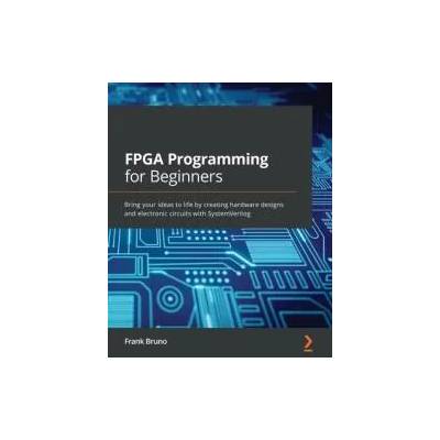 FPGA Programming for Beginners