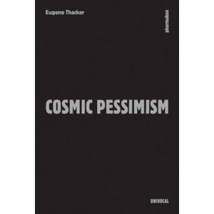 Cosmic Pessimism | Eugene (The New School) Thacker (ISBN: 9781937561475)