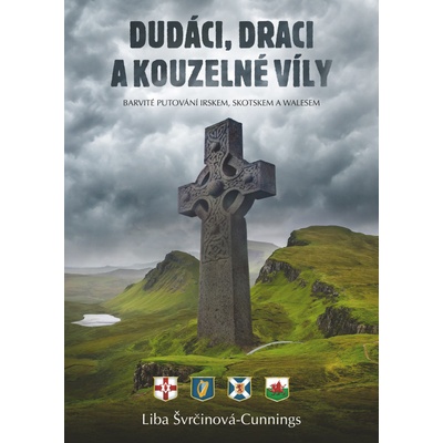 Dudáci, draci a kouzelné víly - Putování - Liba Švrčinová-Cunnings