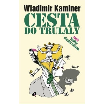 Cesta do Trulaly - Wladimir Kaminer