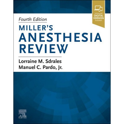 Miller's Anesthesia Review - Lorraine M. Sdrales, Manuel Pardo