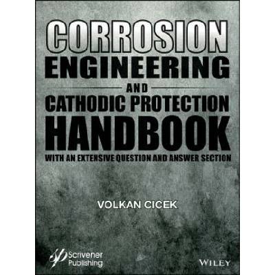 Corrosion Engineering and Cathodic Protection Handbook