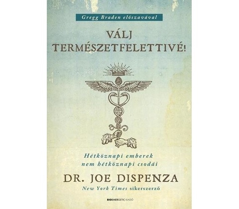 Válj természetfelettivé!