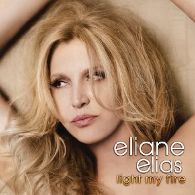 ELIANE ELIAS: LIGHT MY FIRE, CD