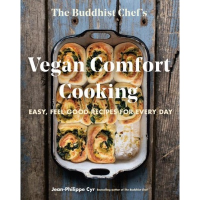 Buddhist Chef's Vegan Comfort Cooking | Cyr, Jean-Philippe