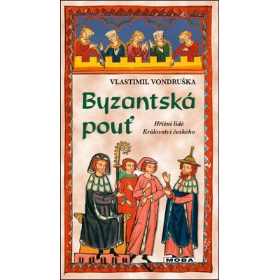Byzantská pouť – Zboží Dáma