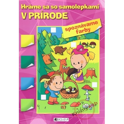 Hráme sa so samolepkami: V prírode farby - Schwarzová Hana