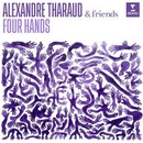 THARAUD, ALEXANDRE - FOUR HANDS CD