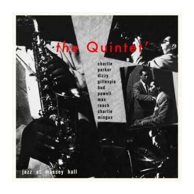 The Quintet: Jazz At Massey Hall LTD LP