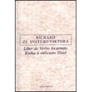 o vtěleném Slově / Liber de Verbo incarnato - ze Svatého Vikt Richard