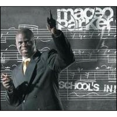 Parker Maceo - School's In CD