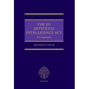 EU Artificial Intelligence Act | Finck, Michele (ISBN: 9780198925705)