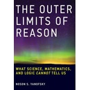 Outer Limits of Reason Yanofsky Noson S.