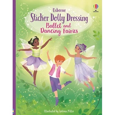 Ballet and Dancing Fairies - Fiona Watt, Antonia Miller