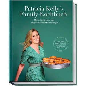 Patricia Kelly's Family-Kochbuch | Hubertus Schüler (ISBN: 9783954533503)