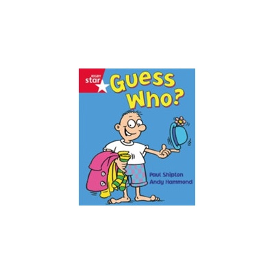 Rigby Star Guided Reception: Red Level: Guess Who? Pupil Book (single) - (Shipton Paul)(Paperback / softback)