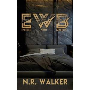 EWB (Enemies With Benefits) - After Dark Edition | N. R. Walker (2023)