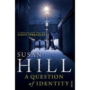 Question of Identity | Susan Hill (ISBN: 9780099554875)