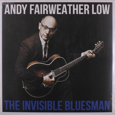 Andy Fairweather Low - Invisible Bluesman LP
