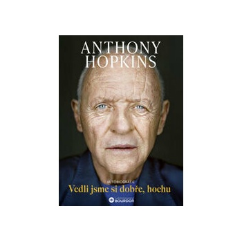 Vedli jsme si dobře, hochu - Anthony Hopkins