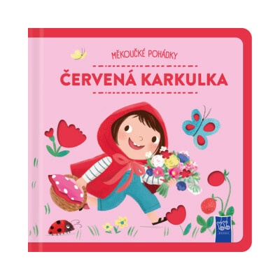 Měkoučké pohádky Červená karkulka
