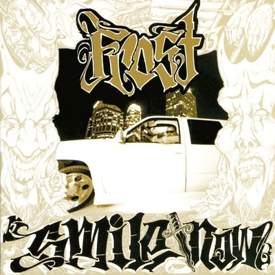 FROST - SMILE NOW, DIE LATER CD