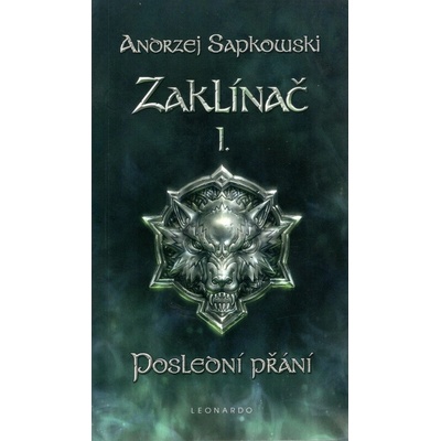 Zaklínač - Poslední přání brožovaná - Andrzej Sapkowski