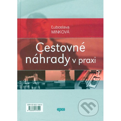 Cestovné náhrady v praxi - Ľuboslava Minková