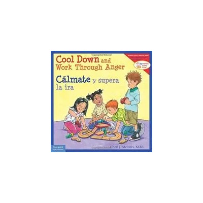 Cool Down and Work Through Anger/Calmate y Supera la IRA | Cheri J. Meiners