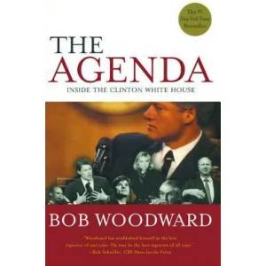 The Agenda: Inside the Clinton White House | Bob Woodward (ISBN: 9780743274074)