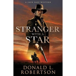 Stranger With A Star: Classic Old West Adventure | Donald L. Robertson (2023)