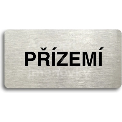ACCEPT Piktogram PŘÍZEMÍ - stříbrná tabulka - černý tisk bez rámečku