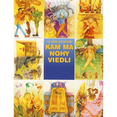Kam ma nohy viedli - Vlado Bednár