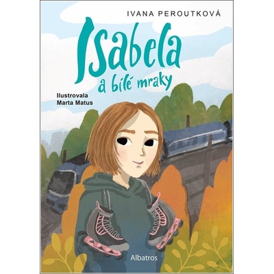 Isabela a bílé mraky - Ivana Peroutková
