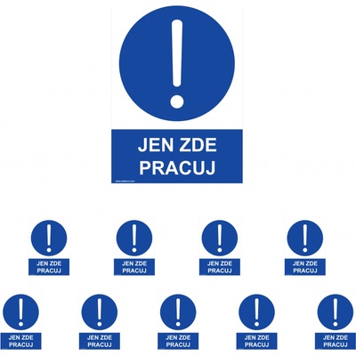 Walteco Jen zde pracuj 210x297mm, formát A4, plastová tabulka Množství: 10 ks , 20046BP2