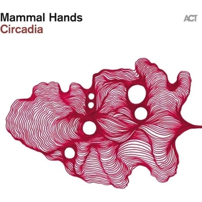Mammal Hands - Circadia (180 g) (LP) (0614427804211)