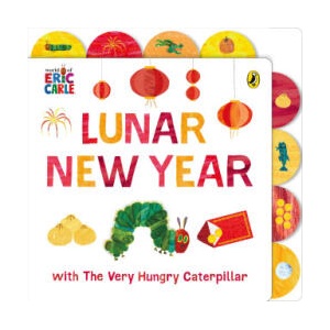 Lunar New Year with The Very Hungry Caterpillar | Eric Carle (ISBN: 9780241798669)