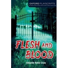 Oxford Playscripts: Flesh and Blood Hulme-Cross Benjamin