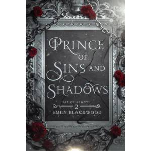 Prince of Sins and Shadows | Emily Blackwood (ISBN: 9781958968017)