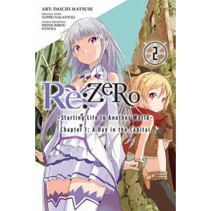 Re: ZERO -Starting Life in Another World-, Chapter 1: A Day in the Capital, Vol. 2 (ISBN: 9780316398541)