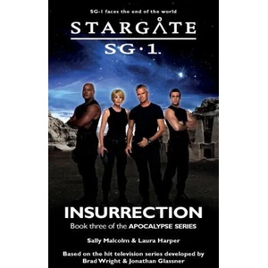 STARGATE SG-1 Insurrection (Apocalypse book 3) | Laura Harper (2020)