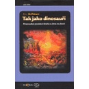Knihy Tak jako dinosauři - Eric Buffetaut