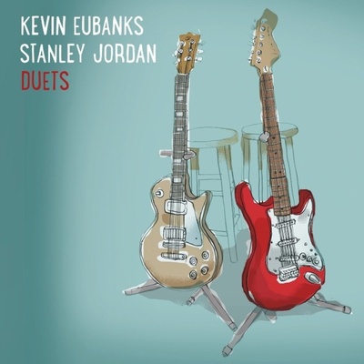 Duets Kevin Eubanks & Stanley Jordan CD
