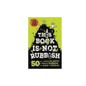 This Book is Not Rubbish | Isabel Thomas (ISBN: 9781526361530)