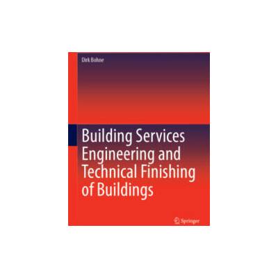 Building Services Engineering and Technical Finishing of Buildings | Dirk Bohne