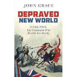 Depraved New World | John Crace (2023)