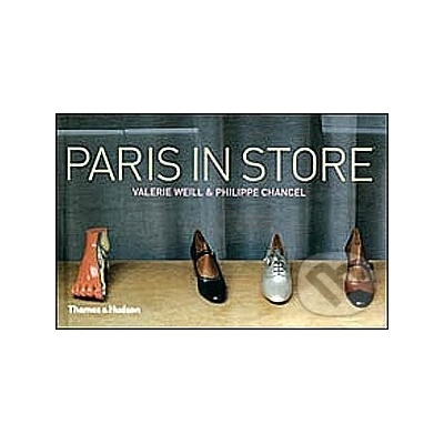 Paris in Store - Valérie Weill, Philippe Chancel